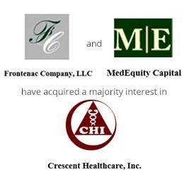Frontenac company and medequity capital have been acquired a majority interest in crescent healthcare
