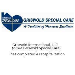Griswold Special Care has completed a recapitalization