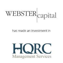 Webster capital has made an investment in HQRC Management Services